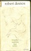 Robert Desnos - Noaptea noptilor fara iubire (poeme)