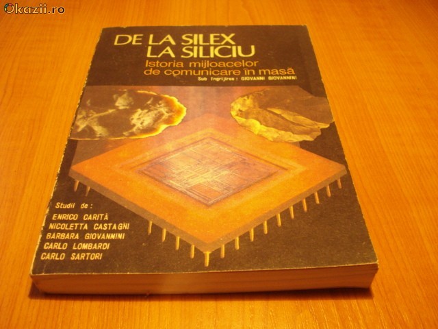 DE LA SILEX LA SILICIU-ISTORIA MIJL DE COMUNICARE IN MASA foto mare