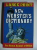 NEW WEBSTER'S DICTIONARY LARGE PRINT {2002 edition}